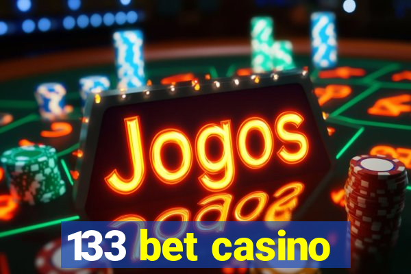 133 bet casino